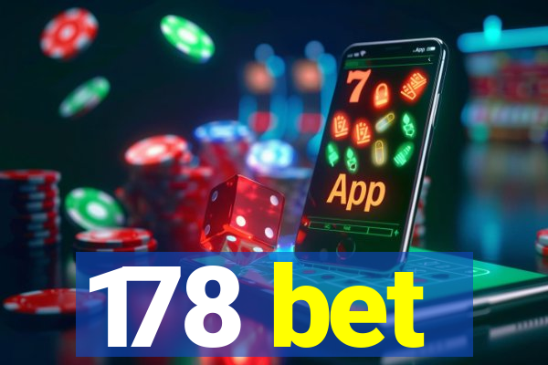 178 bet
